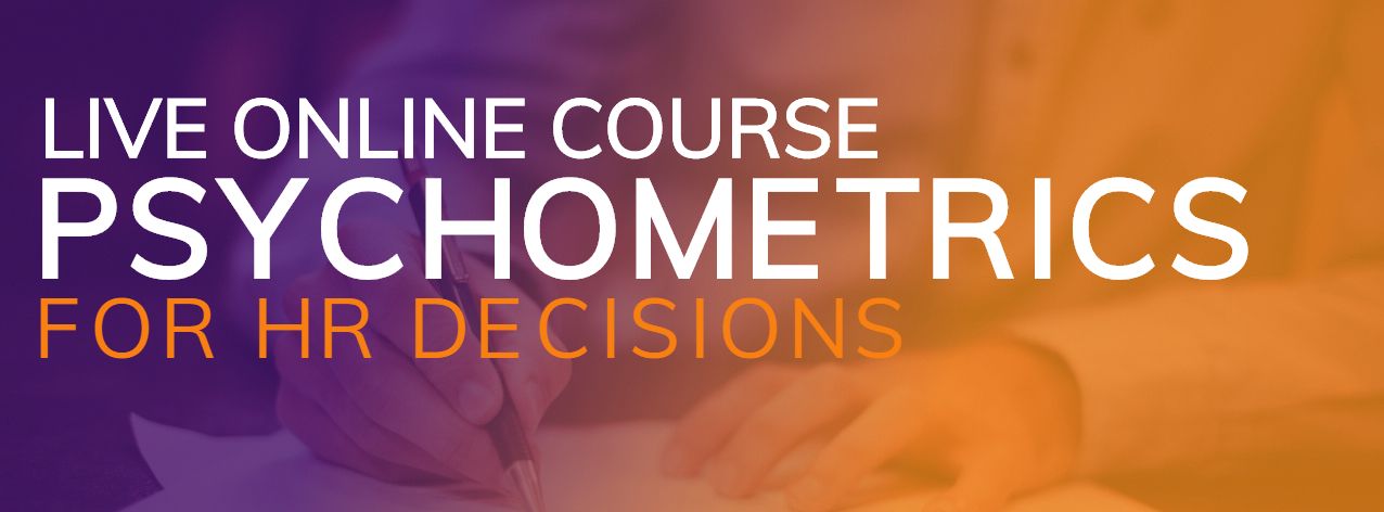 Psychometrics for Human Resources Decisions Live Online Course